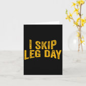 Ik Skip Leg Day Funny Comedy Workout Kaart (Gele Bloem)