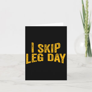Ik Skip Leg Day Funny Comedy Workout Kaart