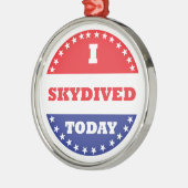 Ik Skydived Today Metalen Ornament (Links)