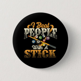 Ik sla mensen met een stok - Biljart 8 Ball Ronde Button 5,7 Cm