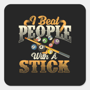 Ik sla mensen met een stok - Biljart 8 Ball Vierkante Sticker