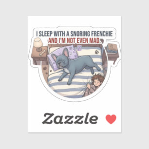 Ik Slaap Met een Snurkende Franse Bulldog Grappige Sticker