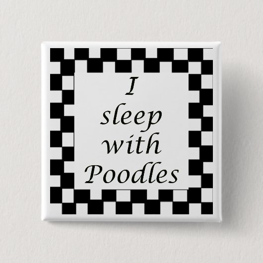 Ik slaap met Poodles Vierkante Button 5,1 Cm (Voorkant)