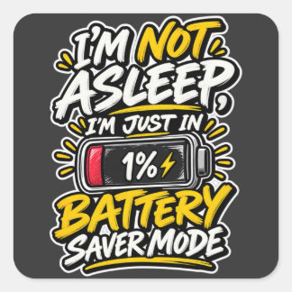 Ik Slaap Niet Energiebesparmodus Vierkante Sticker
