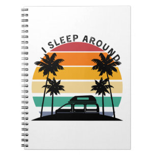 Ik slaap rond Van Life Pun Vinatge Sunset reizen Notitieboek