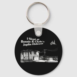 Ik sliep bij Bonnie en Clyde's Joplin Hideout Sleutelhanger