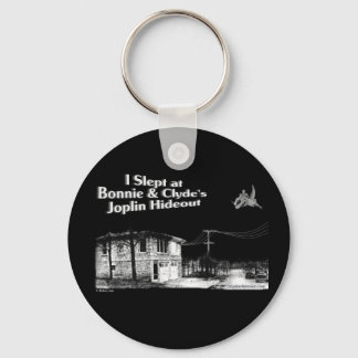 Ik sliep bij Bonnie en Clyde's Joplin Hideout Sleutelhanger