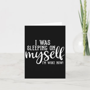 Ik sliep op mezelf en werd nu Motivatie wakker Kaart