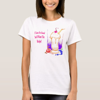 Ik smaak zo goed...T-shirt T-shirt