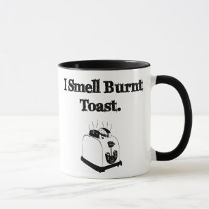 Ik smoel een verbrande toast mok