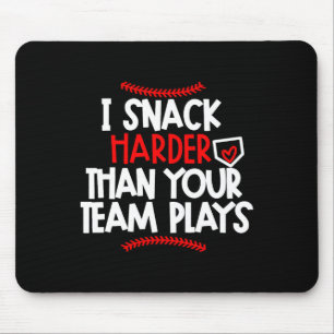 Ik snack harder dan je team speelt Bysebyll Mama Muismat