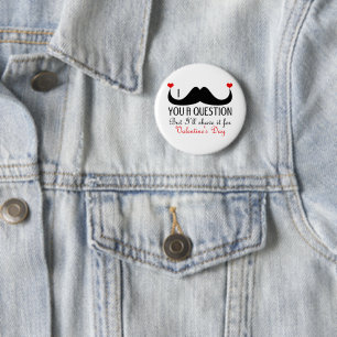 Ik snor je een vraag-Valentijnsdag Ronde Button 5,7 Cm