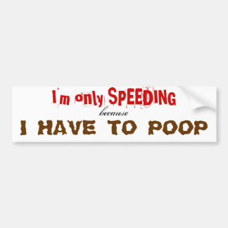 Ik spEED alleen maar, want ik moet even ophangen. Bumpersticker