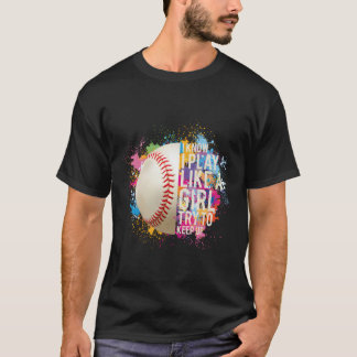 Ik speel als een meisje, probeer bij te blijven So T-shirt
