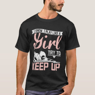 Ik speel als een meisje probeer biljart Pullov bij T-shirt