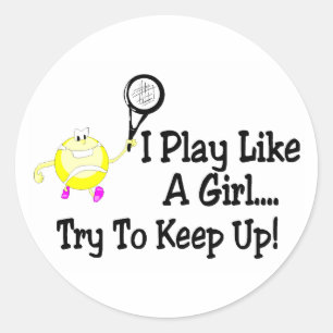 Ik speel als een meisje, probeer de tennis op te h ronde sticker
