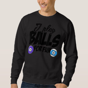 Ik speel ballen voor Fun Billard Player Snooker Po Trui