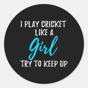 Ik speel cricket als een meisje cadeau ronde sticker
