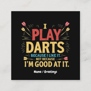 Ik speel darts omdat ik het leuk vind, niet omdat vierkante visitekaartje