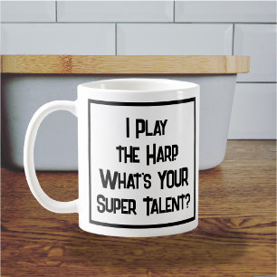 Ik speel de harp. Wat is JOUW supertalent? Koffiemok