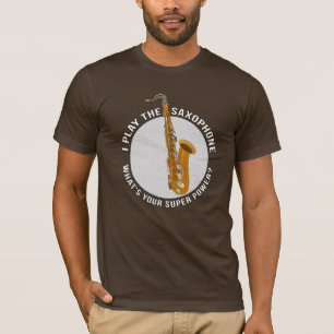 Ik speel de saxofone wat is je superkracht? t-shirt