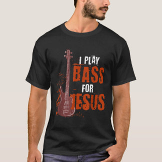 Ik speel een tas voor Jezus Bass Guitarist T-shirt