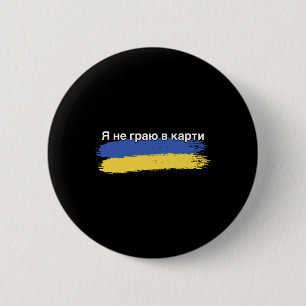 Ik speel geen kaarten Oekraïense vlag ondersteunin Ronde Button 5,7 Cm