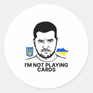 Ik speel geen kaarten Zelensky Trump steunt Oekrai Ronde Sticker