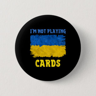 Ik speel geen kaarten Zelensky woorden 2025 steun Ronde Button 5,7 Cm