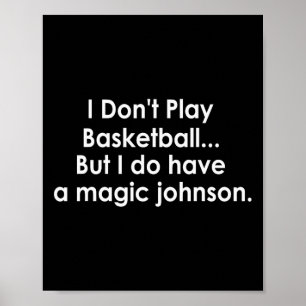 Ik Speel Geen Sketll Maar Ik Heb Een Magic Johnson Poster