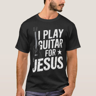 Ik Speel Gitaar Voor Jezus Christelijke Kerk Gitar T-shirt