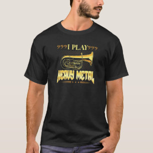 Ik speel heavy metal koperen muziek bas tuba bes t t-shirt