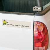 Ik speel liever doedelspringen! bumpersticker (Op Truck)
