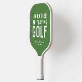 Ik speel liever golf grappig gepersonaliseerd pickleball paddle (Links)
