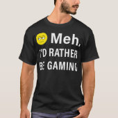 Ik speel liever grappige videogame-emoji t-shirt (Voorkant)