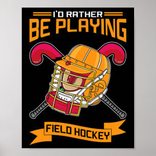 Ik Speel Liever Hockey op Gras Poster