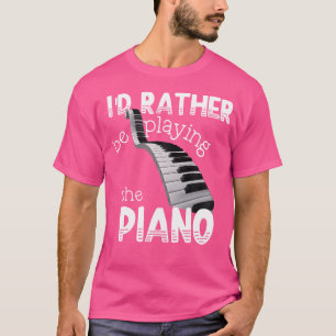 Ik speel liever piano Piano Speler T-shirt