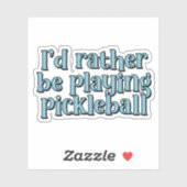 Ik speel liever pickleball Blue Retro Text Sticker (Vel)
