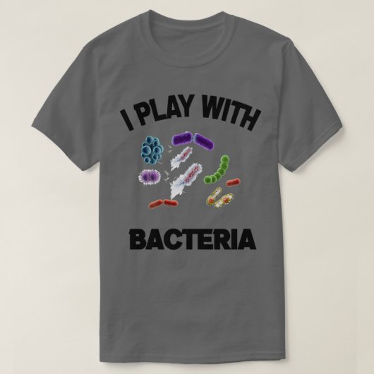 ik speel met bacteriën 5 1 t-shirt (Design voorkant)