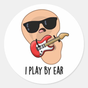 Ik speel met Ear Funny Guitar Musician Pun Ronde Sticker