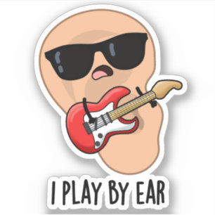 Ik speel met Ear Funny Guitar Musician Pun Sticker