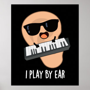 Ik speel met Ear Funny Music Pun Dark BG Poster