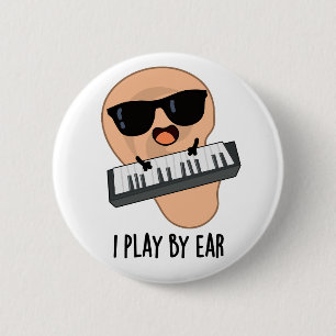Ik speel met Ear Funny Music Pun Ronde Button 5,7 Cm