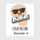 Ik speel met Ear Funny Music Pun Sticker (Vel)