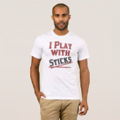 Ik speel met Sticks Funny Percussion Drumline T-shirt (Voorkant volledig)