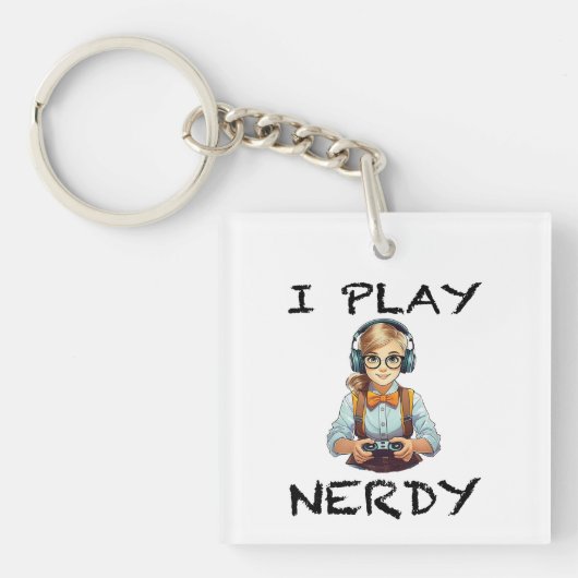 Ik speel nerdy gamer meisje sleutelhanger (Voorkant)