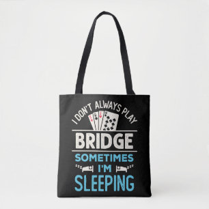 Ik speel niet altijd Bridge Funny Player Kaart spe Draagtas