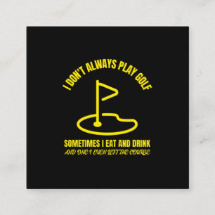 Ik speel niet altijd grappige golfer golf met golf contactkaartje