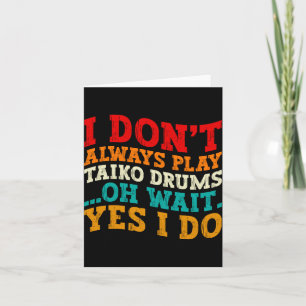 Ik Speel Niet Altijd Stalen Drums Oh Wacht Ja Ik D Bedankkaart