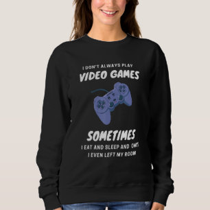 Ik speel niet altijd videogames Gamer jongens tie Trui